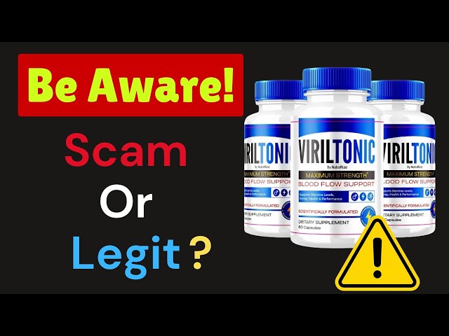 VirilTonic Men's Health Supplement Review: Scam or Legit?
